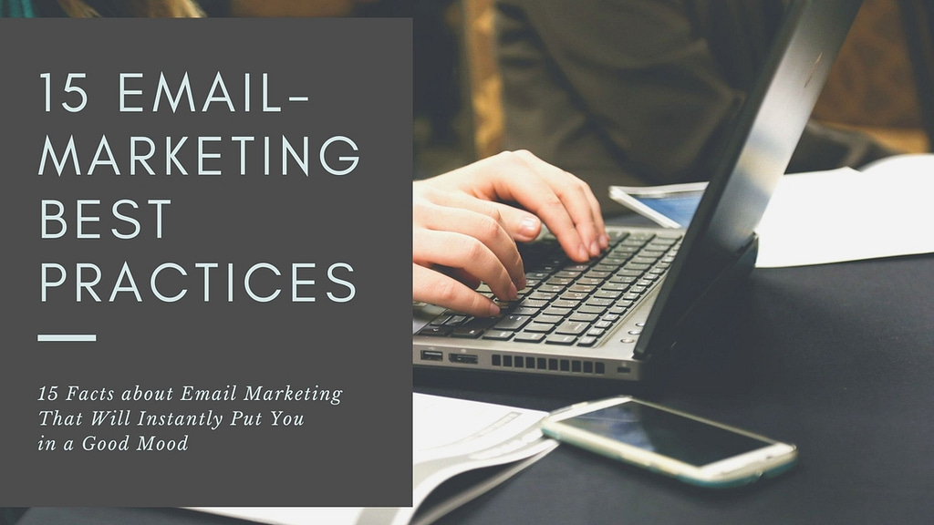 15 Email-Marketing Best Practices
