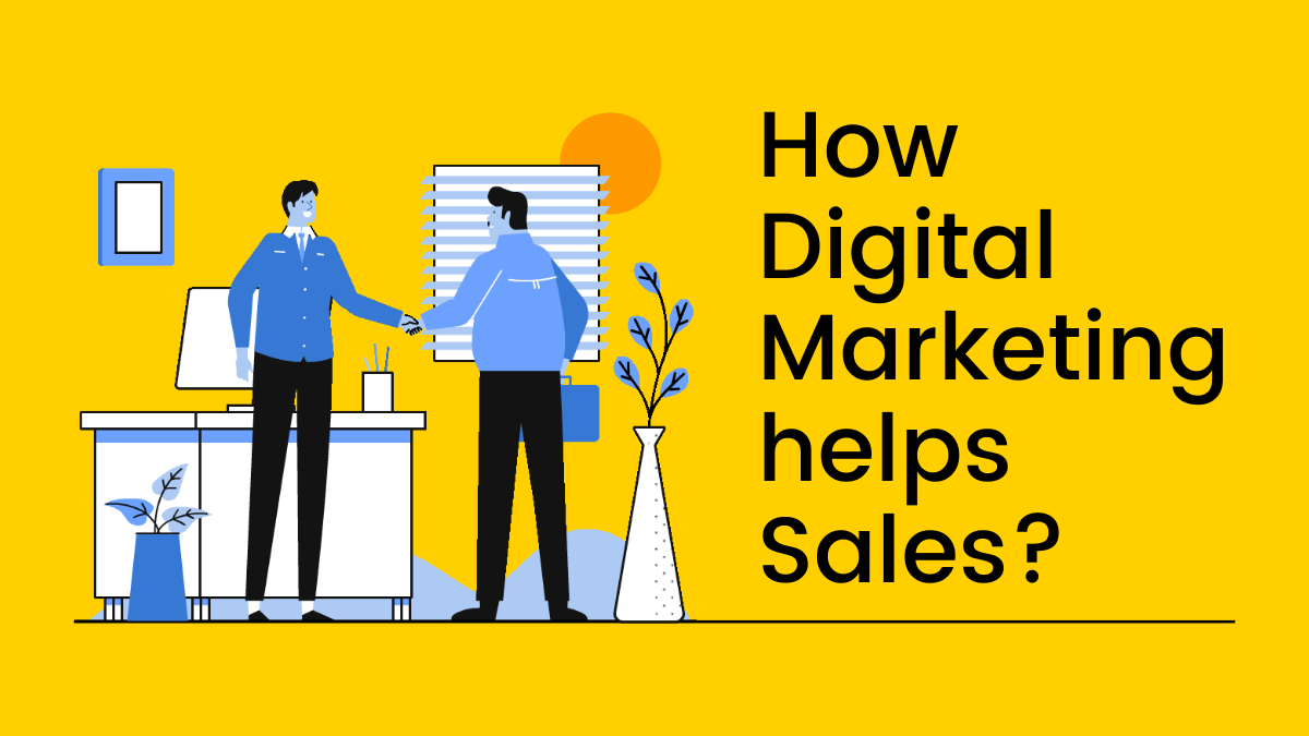 How Digital Marketing helps Sales?