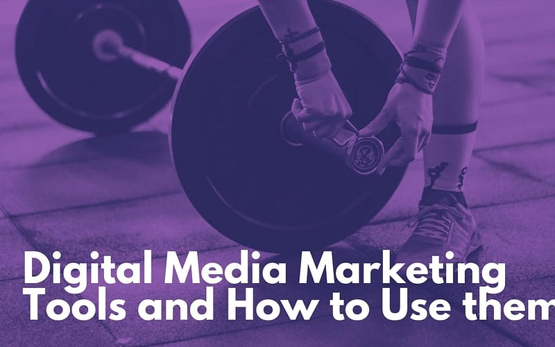 Digital Media Marketing Tools and its usages